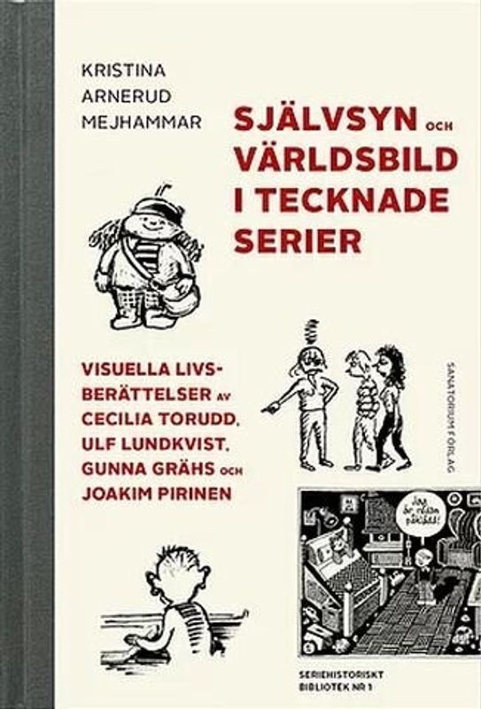 Självsyn och världsbild i tecknade serier HC