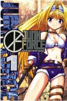JUNK FORCE VOL 01