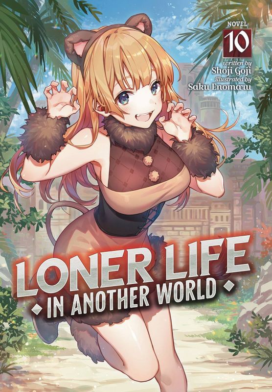 LONER LIFE IN ANOTHER WORLD LIGHT NOVEL SC VOL 10