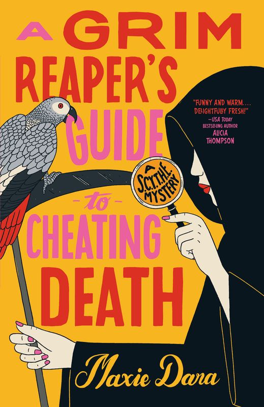 A GRIM REAPER'S GUIDE TO CHEATING DEATH