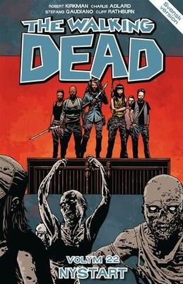 The Walking dead Vol 22 - Nystart SC