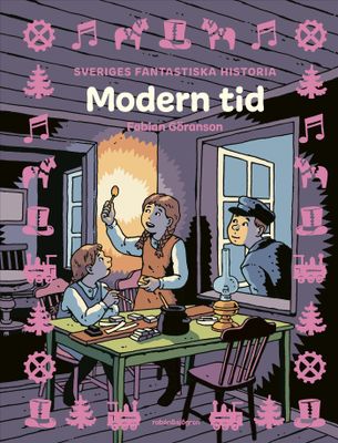 Modern tid - Sveriges fantastiska historia HC