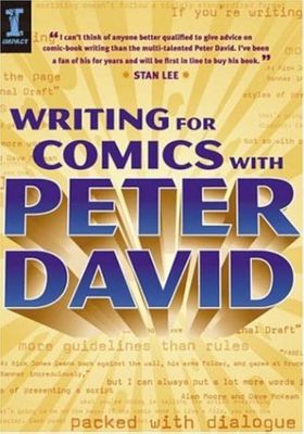 WRITING FOR COMICS WITH PETER DAVID SC