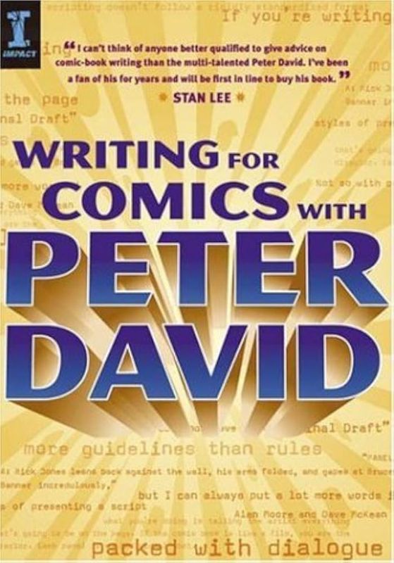 WRITING FOR COMICS WITH PETER DAVID SC