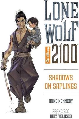 LONE WOLF 2100 TP VOL 01 SHADOWS ON SAPLINGS