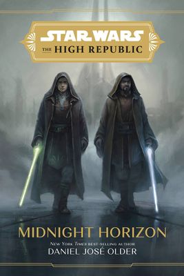 STAR WARS HIGH REPUBLIC MIDNIGHT HORIZON HC NOVEL