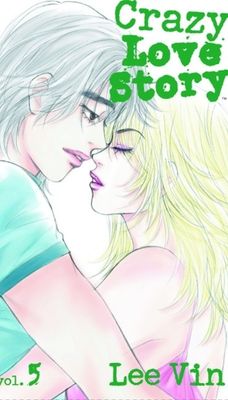 CRAZY LOVE STORY GN VOL 05 (OF 5)