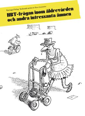 HBT-FRÅGAN INOM ÄLDREVÅRDEN