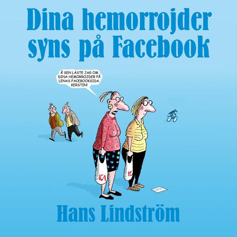 DINA HEMORROJDER SYNS PÅ FACEBOOK
