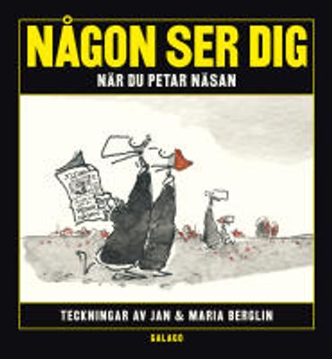 NÅGON SER DIG NÄR DU PETAR NÄSAN SC