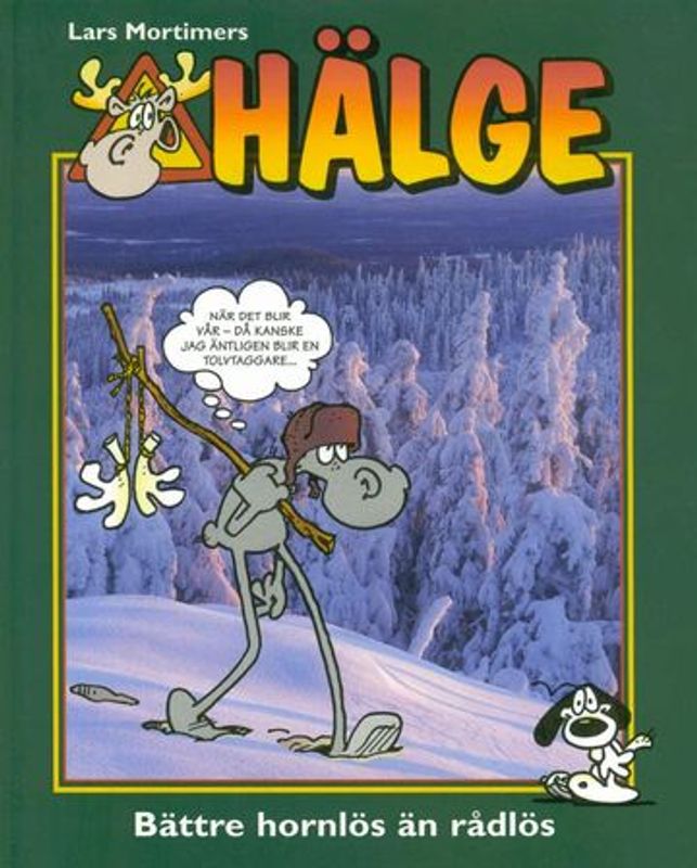 HÄLGE, FOTOBOK 06 - BÄTTRE HORNLÖS ÄN RÅDLÖS HC