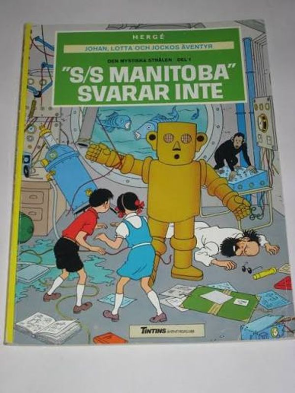 JOHAN, LOTTA OCH JOCKOS ÄVENTYR "S/S MANITOBA SVARAR INTE". DEN MYSTISKA STRÅLEN DEL 1