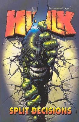 INCREDIBLE HULK TP VOL 06 SPLIT DECISIONS