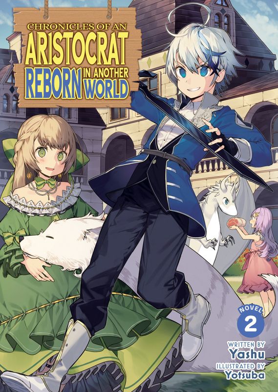 CHRONICLES OF AN ARISTOCRAT REBORN IN ANOTHER WORLD (LIGHT NOVEL) VOL. 2