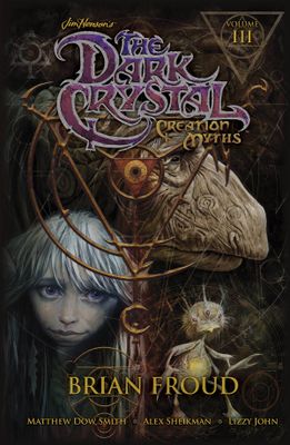 JIM HENSONS DARK CRYSTAL HC VOL 03 CREATION MYTHS