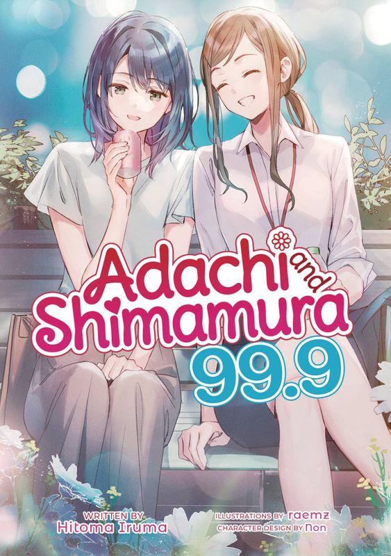 ADACHI & SHIMAMURA L NOVEL VOL 99.9