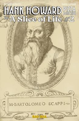 HANK HOWARD PIZZA DETECTIVE A SLICE OF LIFE #2 (OF 2) CVR B BARTOLOMEO SCAPPI SECRET RECIPE VAR