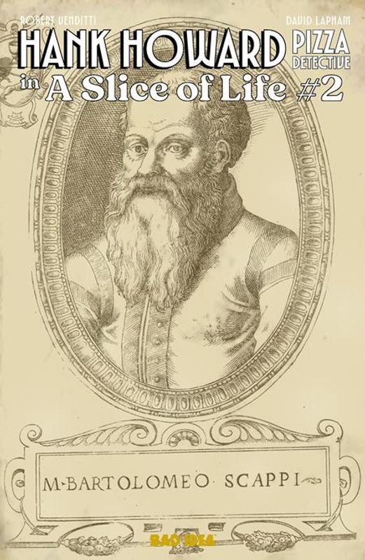 HANK HOWARD PIZZA DETECTIVE A SLICE OF LIFE #2 (OF 2) CVR B BARTOLOMEO SCAPPI SECRET RECIPE VAR