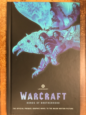 WARCRAFT BONDS OF BROTHERHOOD OGN