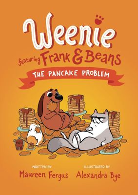 WEENIE FEATURING FRANK & BEANS GN VOL 02 PANCAKE PROBLEM