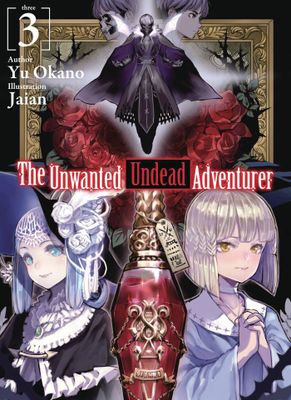 UNWANTED UNDEAD ADVENTURER LIGHT NOVEL VOL 03