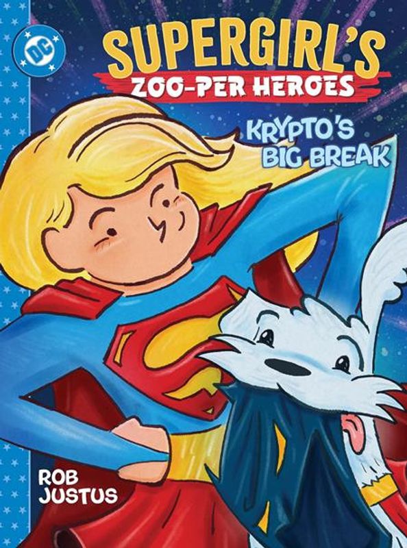 SUPERGIRLS ZOO-PER HEROES KRYPTOS BIG BREAK HC