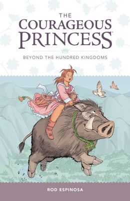 COURAGEOUS PRINCESS TP VOL 01 BEYOND THE HUNDRED KINGDOMS