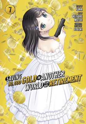 SAVING 80K GOLD IN ANOTHER WORLD L NOVEL VOL 07