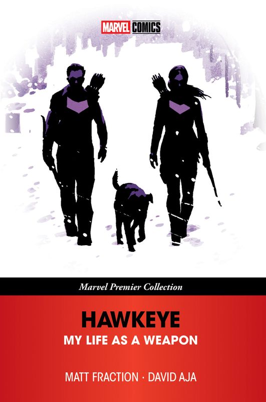 HAWKEYE: MY LIFE AS A WEAPON [MARVEL PREMIER COLLECTION]