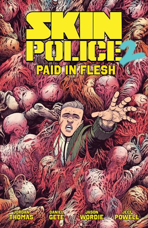 SKIN POLICE TP VOL 02 PAID IN FLESH 