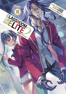 CLASSROOM OF ELITE YEAR 2 L NOVEL VOL 10