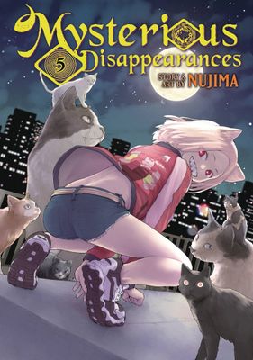 MYSTERIOUS DISAPPEARANCES GN VOL 05