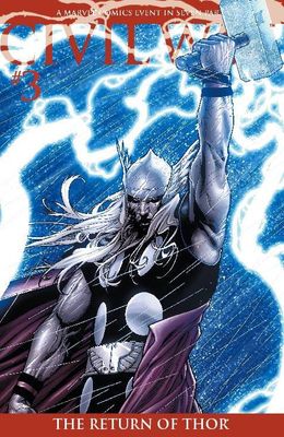 CIVIL WAR #3 (OF 7) 2ND PTG THOR RETURNS VAR