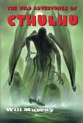 WILD ADVS OF CTHULHU SC NOVEL