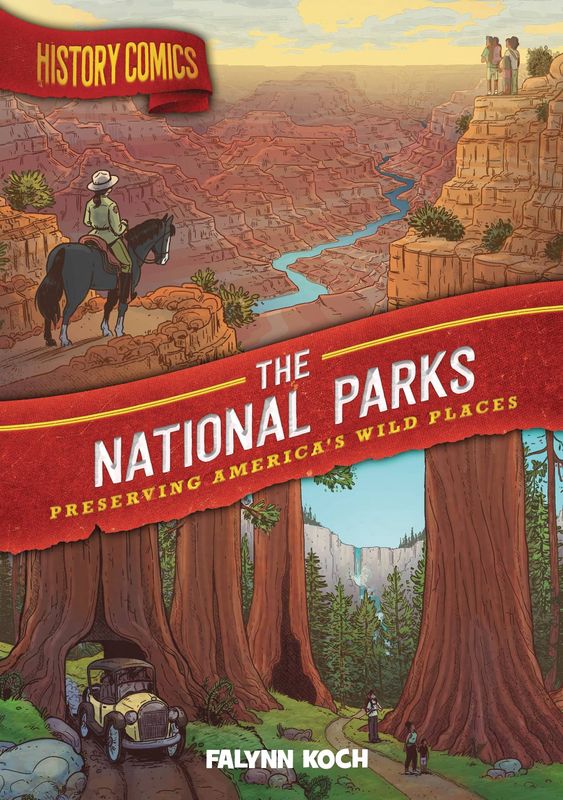 HISTORY COMICS HC GN NATIONAL PARKS