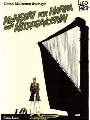 CORTO MALTESES ÄVENTYR 1 Konsert för harpa och nitroglycerin