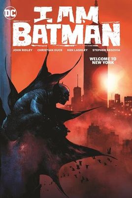 I AM BATMAN TP VOL 02 WELCOME TO NEW YORK