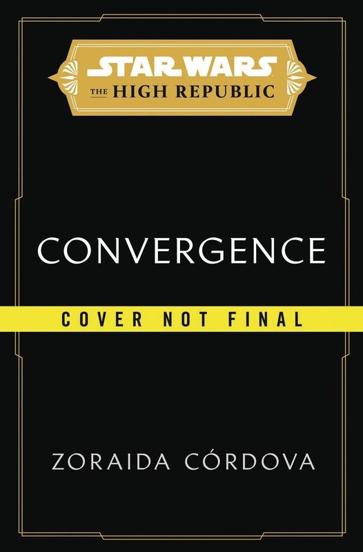 STAR WARS HIGH REPUBLIC HC NOVEL CONVERGENCE