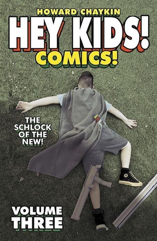 HEY KIDS COMICS TP VOL 03 THE SCHLOCK OF THE NEW