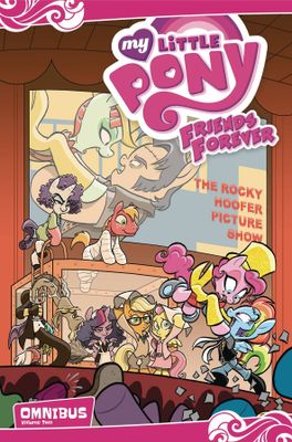 MY LITTLE PONY FRIENDS FOREVER OMNIBUS TP VOL 02