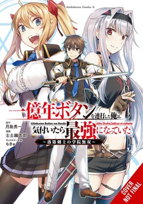 KEPT PRESSING 100 MILLION YEAR BUTTON ON TOP GN VOL 01