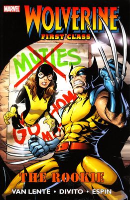 WOLVERINE FIRST CLASS TP VOL 01 ROOKIE