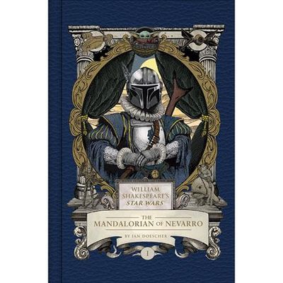 WILLIAM SHAKESPEARES STAR WARS HC THE MANDALORIAN OF NEVARRO