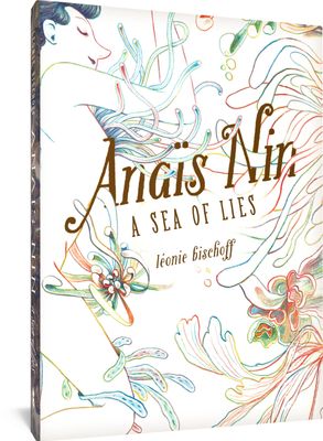 ANAIS NIN A SEA OF LIES HC