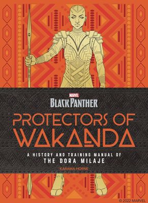 BLACK PANTHER PROTECTORS OF WAKANDA HIST & TRAINING MANUAL