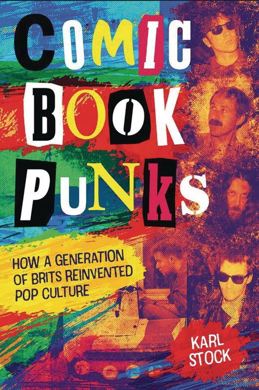COMIC BOOK PUNKS HOW BRITS REINVENTED POP CULTURE HC