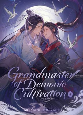 GRANDMASTER OF DEMONIC CULTIVATION: MO DAO ZU SHI (DELUXE HARDCOVER NOVEL) VOL. 5