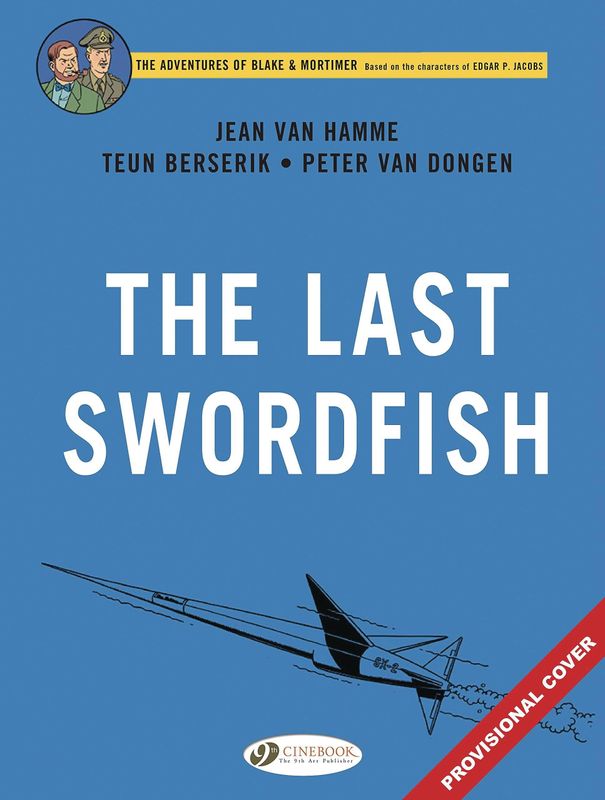 BLAKE & MORTIMER GN VOL 28 LAST SWORDFISH