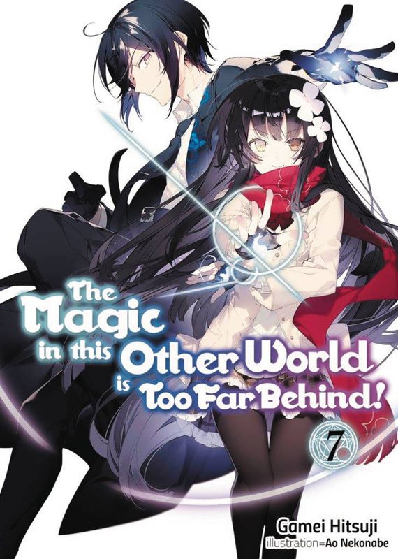 MAGIC IN OTHER WORLD TOO FAR BEHIND LIGHT NOVEL SC VOL 07 (C