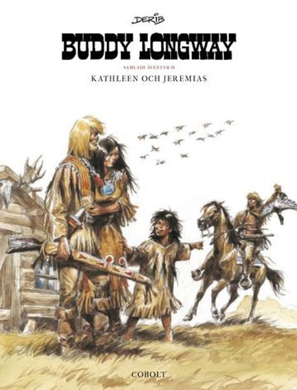 Buddy Longway - Samlade äventyr 2 HC